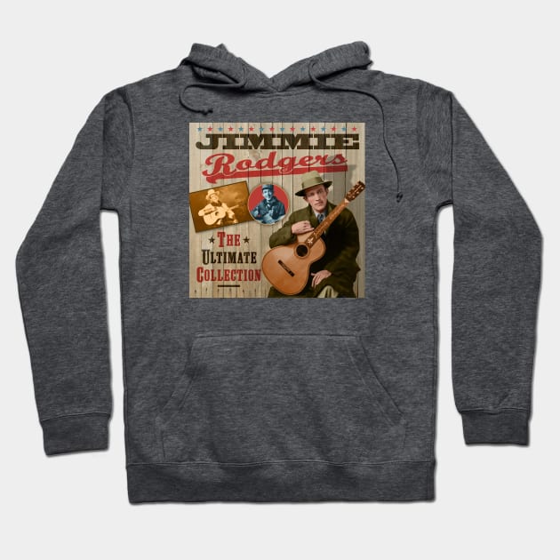 Jimmie Rodgers - The Ultimate Country Collection Hoodie by PLAYDIGITAL2020